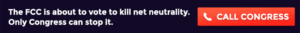 Save Net Neutrality - Call Now!